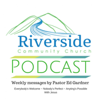 Riverside Community Church Podcast podcast