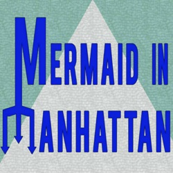 Mermaid In Manhattan Episode Five - Eel Genius