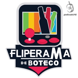 Fliperama de Boteco – Drops #9