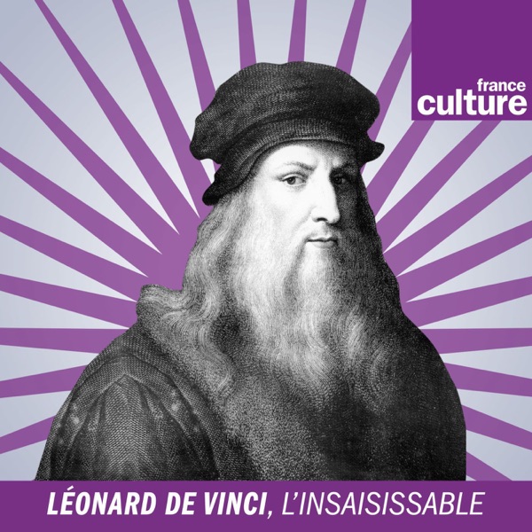 Léonard de Vinci, l'insaisissable