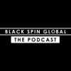 Black Spin Global: The Podcast artwork