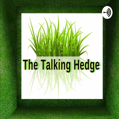The Talking Hedge The Talking Hedge