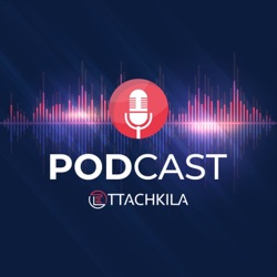 Ettachkila le Podcast