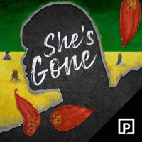 She's Gone podcast