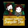 Monday Morning Dumpster Dive artwork