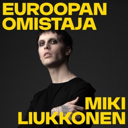 Euroopan Omistaja, Miki Liukkonen