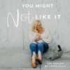 You Might Not Like It artwork