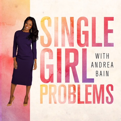 Single Girl Problems Single Girl Problems