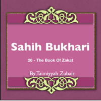 Sahih Bukhari The Book Of Zakat podcast