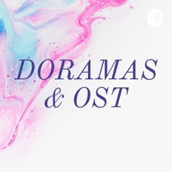 DORAMAS & OST
