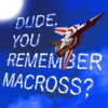 Dude, You Remember Macross? artwork