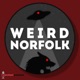Weird Norfolk