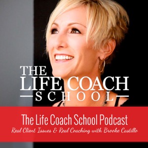 The Life Coach School Podcast