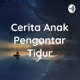 Cerita Anak Pengantar Tidur