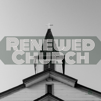Renewed Church podcast