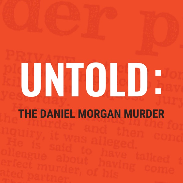 Untold: The Daniel Morgan Murder image