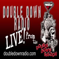 July 18th 2014 - LIVE! from the Double Down Saloon