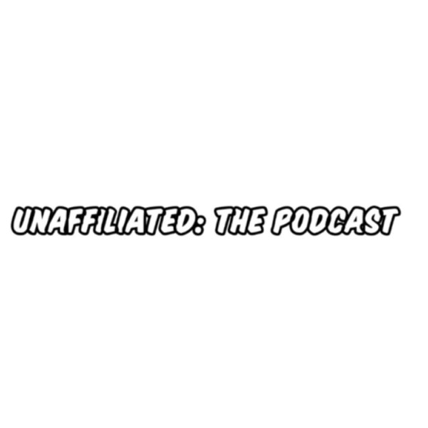 UnAffiliated: The Podcast Artwork