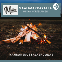 Vaalimakkaralla - Miikka Kortelainen podcast