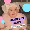 Blurt It Baby! artwork