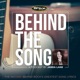 Behind The Song 