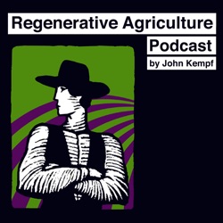 Episode 105: Moving From Organic to Regenerative Management with Steven Cardoza