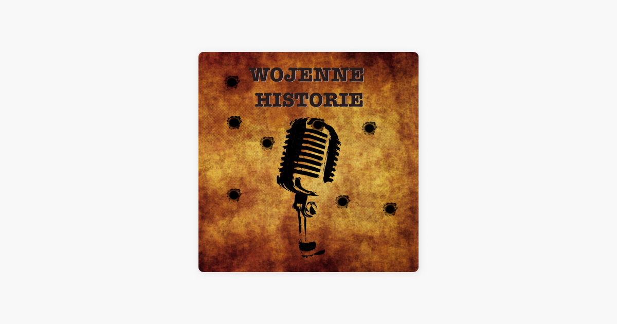 Podcast Wojenne Historie》-《Tygrysy Pod Kurskiem》- Apple 播客