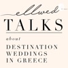 Ellwed Talks About Destination Weddings in Greece artwork