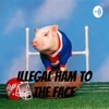 Illegal Ham to the Face artwork