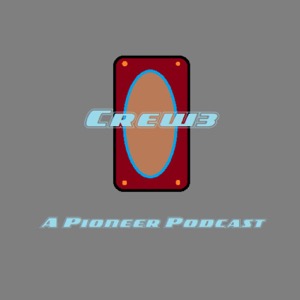 Crew 3: A Pioneer Podcast