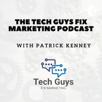 Tech Guys Fix Marketing podcast