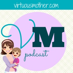 VM #21: Teaching The Younger Women To Love Their Children