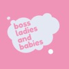 Boss Ladies and Babies artwork