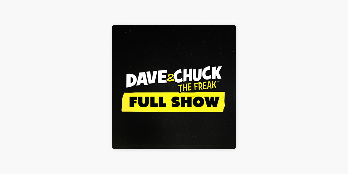 dave-chuck-the-freak-full-show-on-apple-podcasts