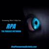 REAL PARANORMAL ACTIVITY - THE PODCAST/NETWORK artwork