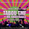 Music + Mixes + Mashups + More ™ by Tabou TMF