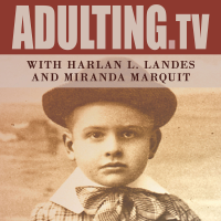 Adulting with Harlan L. Landes and Miranda Marquit podcast