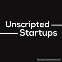Unscripted Startups podcast
