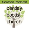 Bentley Baptist Church Sermons artwork