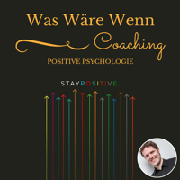 Was Wäre Wenn Podcast - Positive Psychologie und Coaching podcast