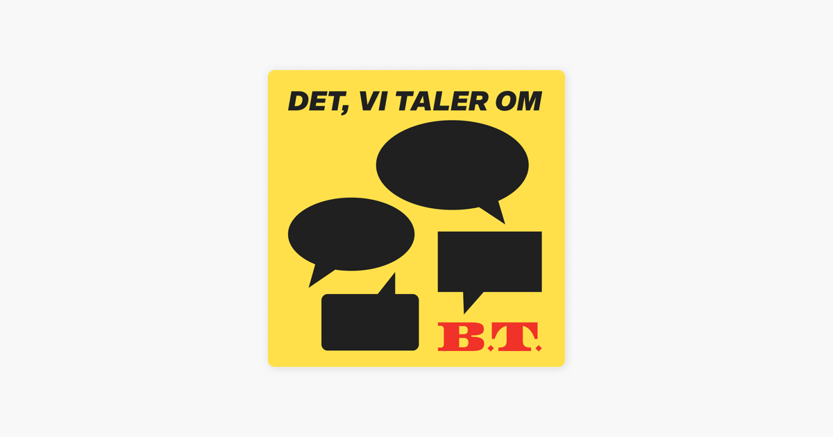 ‎Det, Vi Taler Om On Apple Podcasts