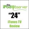 24 - iPodObserver iTunes TV Review artwork
