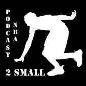 2Small, podcast NBA - Two small podcast
