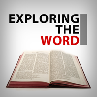 Exploring the Word podcast
