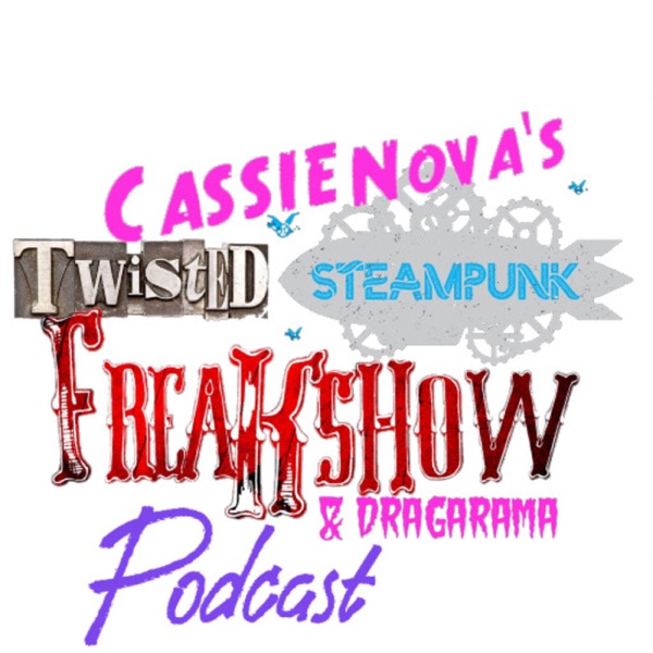 Cassie Nova's FreakShow Artwork