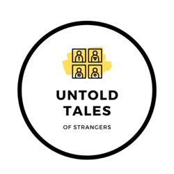 The Untold Tales of Strangers