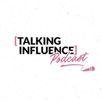 Talking Influence with: Charlotte Williams