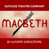 Macbeth - Suitcase Theatre Company