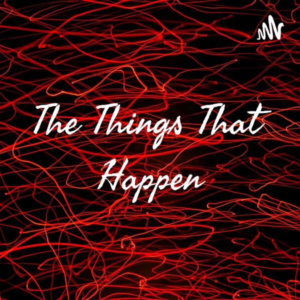 The Things That Happen Artwork