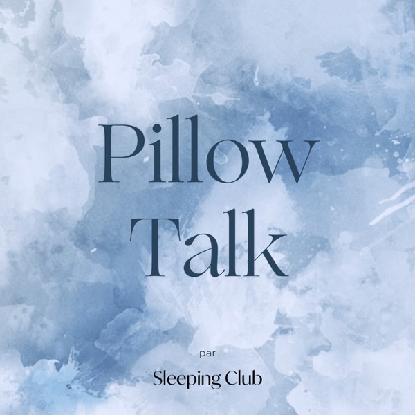 Pillow Talk by Sleeping Club